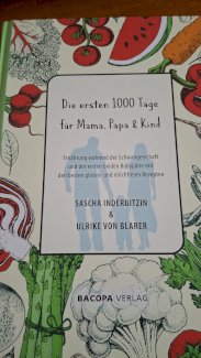 Die ersten 1000 Tage für Mama, Papa und Kind